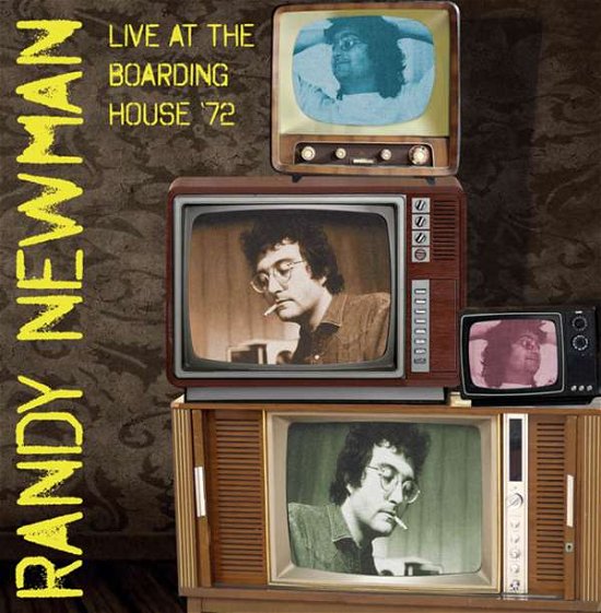 Live at the Boarding House '72 - Randy Newman - Musik - Orbit - 5294109310114 - 21. August 2015