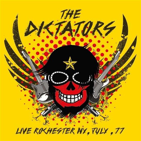 Cover for The Dictators · Live Rochester Ny, July, 77 (CD) [Remastered edition] (2022)