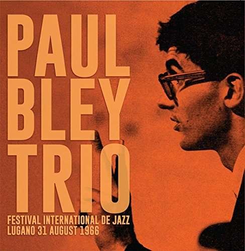 Cover for Paul Bley Trio · Festival International De Jazz (CD) (2018)