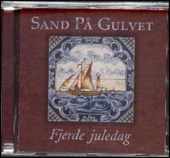 Fjerde Juledag - Sand På Gulvet - Musik - GTW - 5707471045114 - 1. april 2016