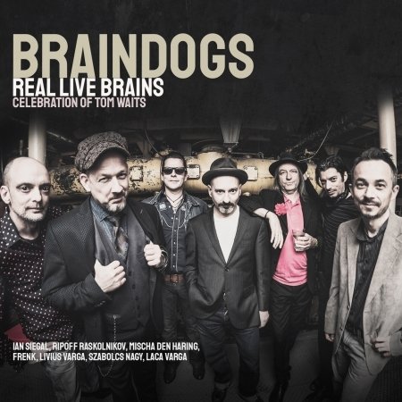 Real Live Brains - Braindogs - Musik - XLNT RECORDS - 5999887360114 - 13. september 2019