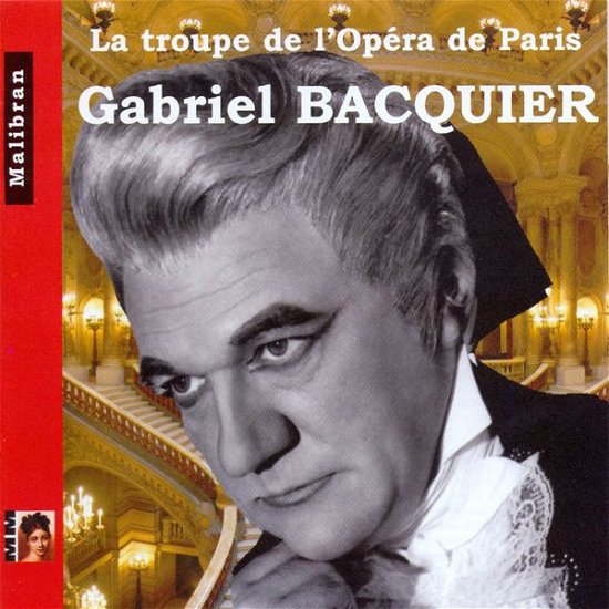 Cover for Gabriel Bacquier · La Troupe De L'opera De Paris (CD) (2014)