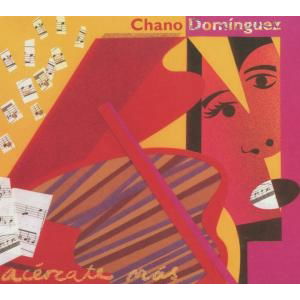 Cover for Chano Dominguez · Acercate Mas (CD) (2020)