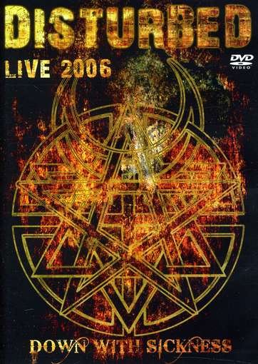 Live 2006: Down with Sickness - Disturbed - Películas - ON STAGE - 9196631210114 - 13 de marzo de 2012