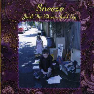 Cover for Sneeze · Just the Blues Sped Up (CD) (2004)