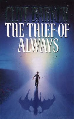 The Thief of Always - Clive Barker - Livros - HarperCollins Publishers - 9780006473114 - 16 de agosto de 1993