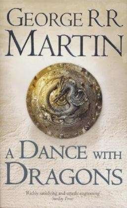 A Dance With Dragons - A Song of Ice and Fire - George R. R. Martin - Bøger - HarperCollins Publishers - 9780006486114 - 15. marts 2012