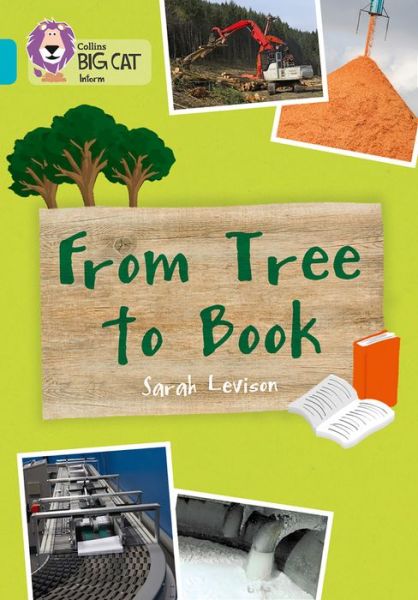Cover for Sarah Levison · From Tree to Book: Band 07/Turquoise - Collins Big Cat (Paperback Book) (2015)