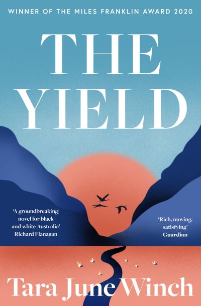 The Yield - Tara June Winch - Books - HarperCollins Publishers - 9780008437114 - July 8, 2021