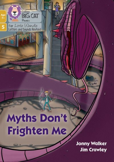 Cover for Jonny Walker · Myths Don't Frighten Me: Phase 5 Set 5 - Big Cat Phonics for Little Wandle Letters and Sounds Revised – Age 7+ (Paperback Book) (2022)