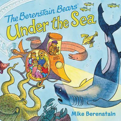 Cover for Mike Berenstain · The Berenstain Bears under the sea (Buch) [First edition. edition] (2016)