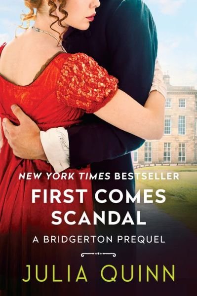 Cover for Julia Quinn · First Comes Scandal: A Bridgerton Prequel - A Bridgerton Prequel (Paperback Bog) (2023)