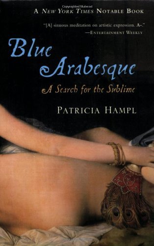 Cover for Patricia Hampl · Blue Arabesque: a Search for the Sublime (Pocketbok) [Reprint edition] (2007)