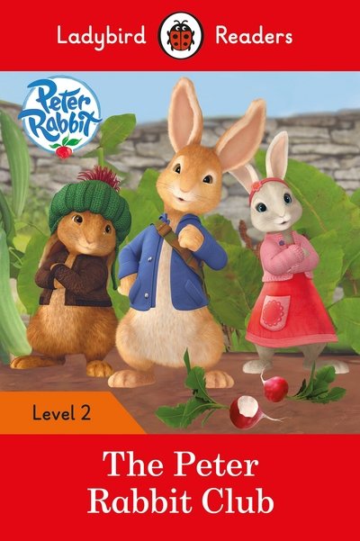 Cover for Beatrix Potter · Ladybird Readers Level 2 - Peter Rabbit - The Peter Rabbit Club (ELT Graded Reader) - Ladybird Readers (Paperback Bog) (2017)