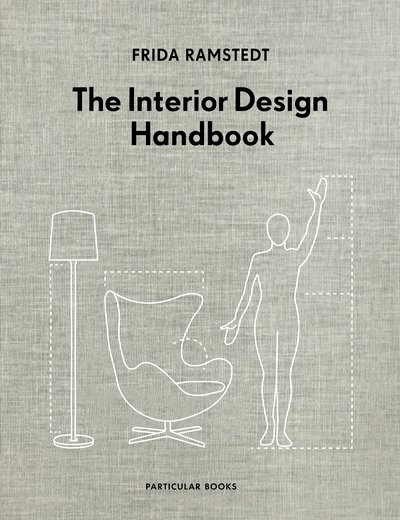 Cover for Frida Ramstedt · The Interior Design Handbook (Hardcover Book) (2020)