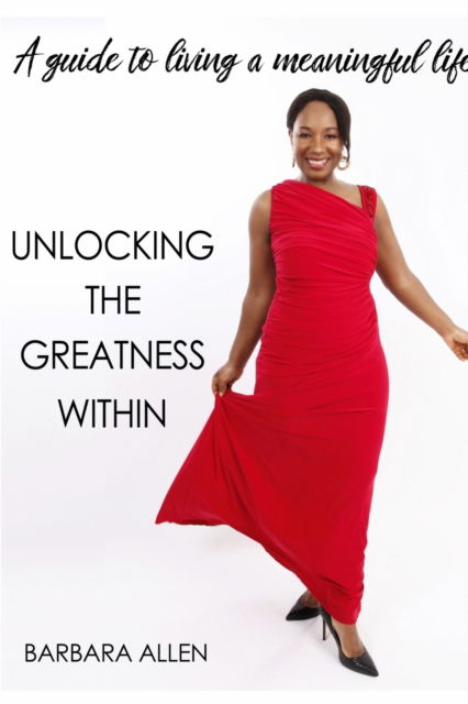 Cover for Barbara Allen · Unlocking the Greatness Within (Paperback Book) (2017)