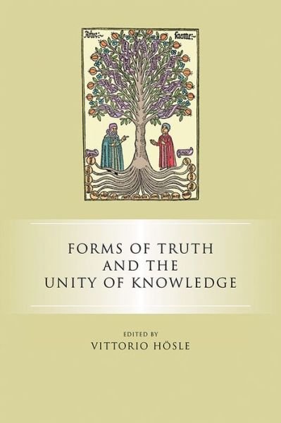Cover for Vittorio Hosle · Forms of Truth and the Unity of Knowledge (Paperback Book) (2014)