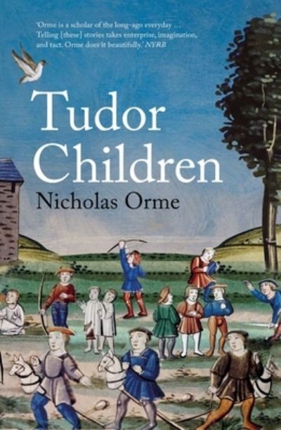 Cover for Nicholas Orme · Tudor Children (Paperback Book) (2024)