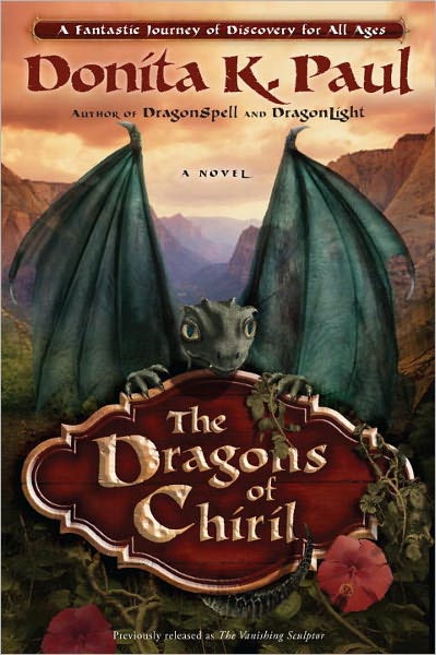 Cover for Donita K Paul · The Dragons of Chiril: A Novel (Paperback Book) (2011)