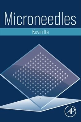 Cover for Ita, Kevin (Professor of Pharmaceutics, Touro University California, USA) · Microneedles (Taschenbuch) (2022)