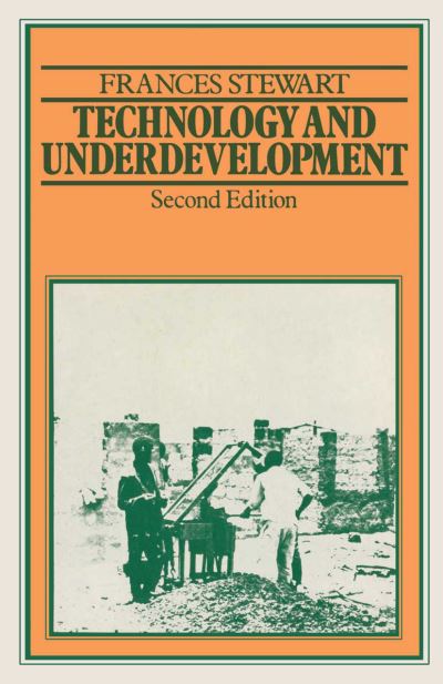 Technology and Underdevelopment - Frances Stewart - Books - Palgrave Macmillan - 9780333256114 - September 30, 1978