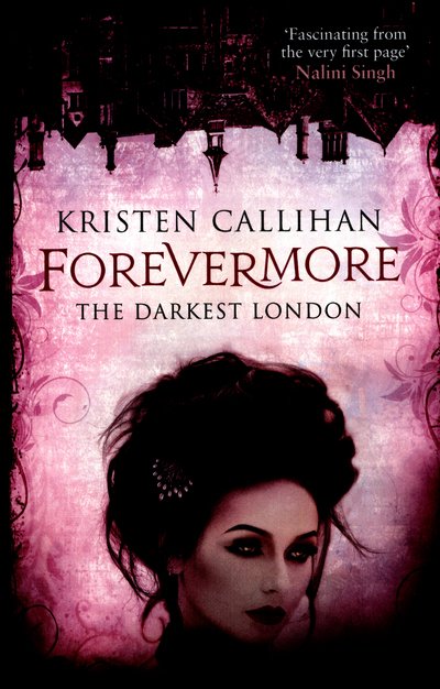 Forevermore - Darkest London - Kristen Callihan - Bücher - Little, Brown Book Group - 9780349406114 - 28. Juni 2016