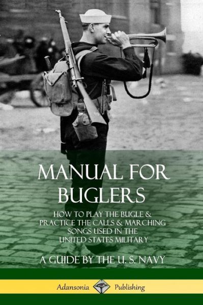 Cover for U S Navy · Manual for Buglers (Paperback Book) (2018)