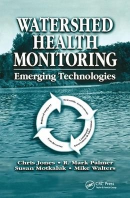 Cover for Chris Jones · Watershed Health Monitoring: Emerging Technologies (Pocketbok) (2019)