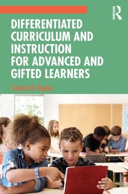 Cover for Kaplan, Sandra N. (University of Southern California, USA) · Differentiated Curriculum and Instruction for Advanced and Gifted Learners (Paperback Book) (2021)