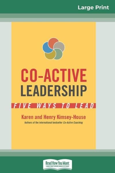 Cover for Karen Kimsey-House · Co-Active Leadership Five Ways to Lead (Paperback Bog) (2015)