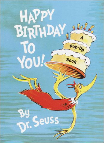 Happy Birthday to You! (Mini Pops) - Dr. Seuss - Libros - Random House Books for Young Readers - 9780375823114 - 25 de febrero de 2003