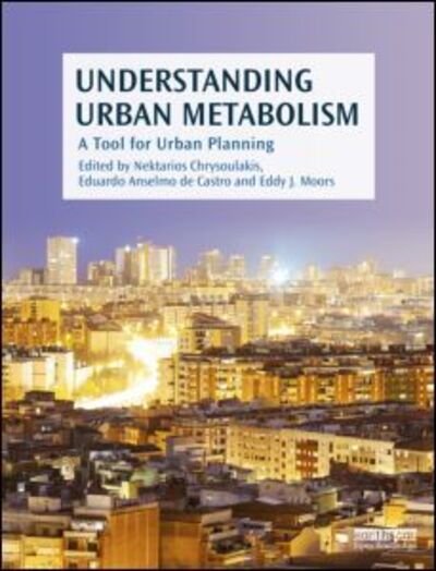 Cover for Nektarios Chrysoulakis · Understanding Urban Metabolism: A Tool for Urban Planning (Hardcover Book) (2014)