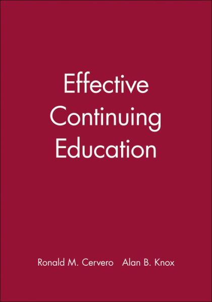 Cover for Ronald M. Cervero · Effective Continuing Education (Paperback Book) (1988)
