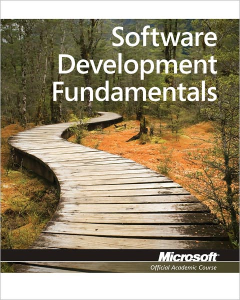 Cover for Microsoft Official Academic Course · Exam 98-361 MTA Software Development Fundamentals (Paperback Book) (2011)