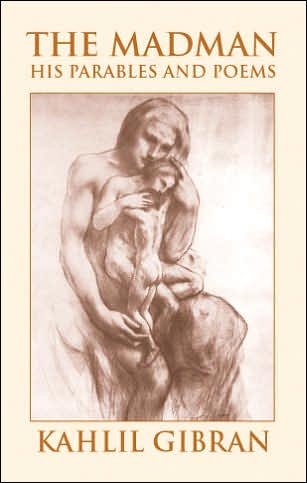 Cover for Kahlil Gibran · The Madman: His Parables and Poems (Paperback Bog) (2003)