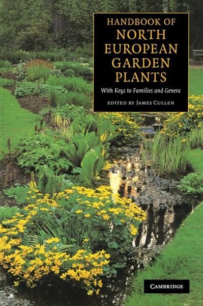 Cover for J Cullen · Handbook of North European Garden Plants: With Keys to Families and Genera (Taschenbuch) (2001)