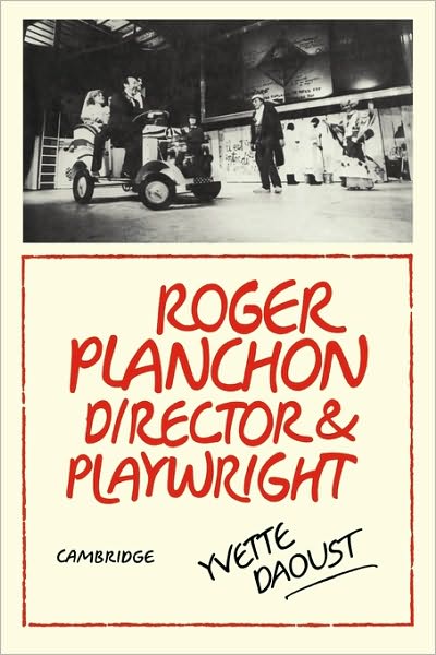 Cover for Yvette Daoust · Roger Planchon: Director and playwright (Paperback Book) (2010)