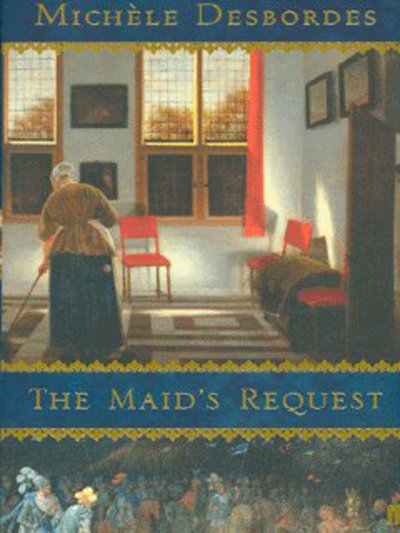 Cover for Michele Desbordes · The Maid's Request (Paperback Book) [Main edition] (2004)