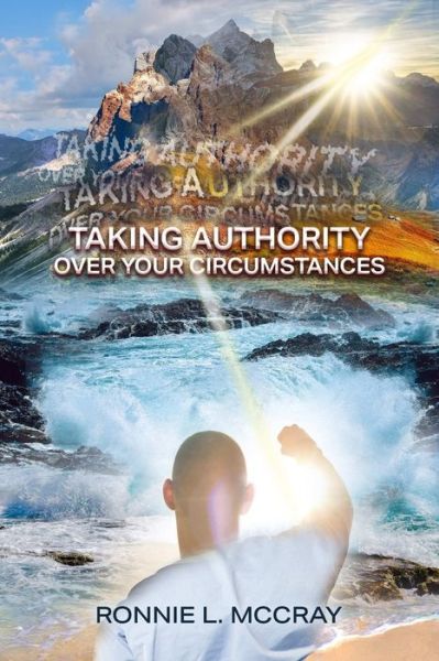 Cover for Ronnie L. McCray · Taking Authority Over Your Circumstances (Paperback Book) (2020)