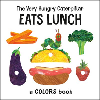 Cover for Eric Carle · Very Hungry Caterpillar Eats Lunch (Buch) (2022)