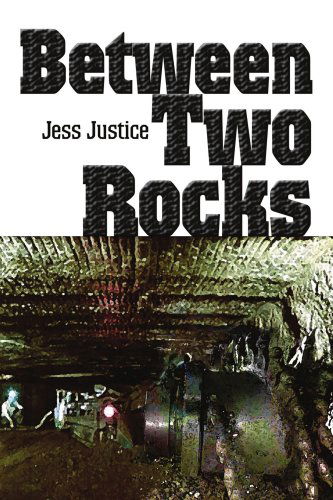 Cover for Jess Justice · Between Two Rocks (Paperback Book) (2003)
