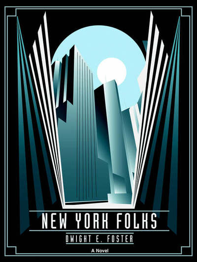Cover for Dwight E Foster · New York Folks (Paperback Book) (2005)