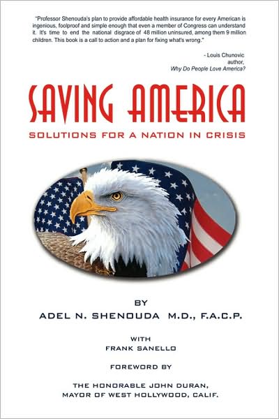 Cover for Frank Sanello · Saving America: Solutions for a Nation in Crisis (Hardcover Book) (2007)