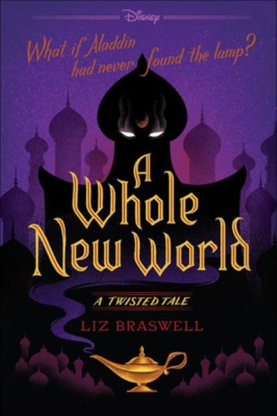 Cover for Liz Braswell · A Whole New World (Hardcover bog) (2016)