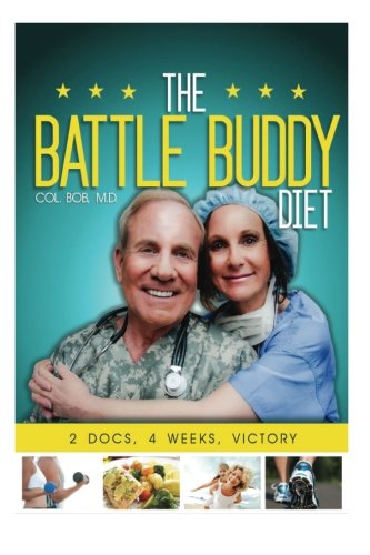 Cover for Col Robert Slay M.d. · The Battle Buddy Diet: Life-style Battle Plan for Couples (Paperback Book) (2013)