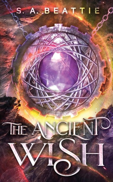 Cover for S A Beattie · The Ancient Wish (Paperback Book) (2020)