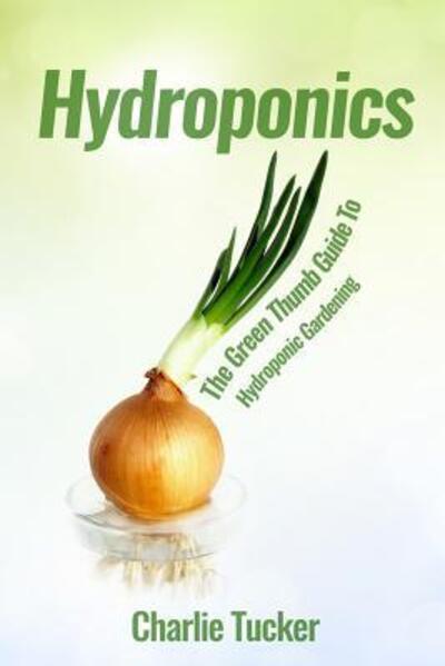 Cover for Charlie Tucker · Hydroponics (Paperback Book) (2016)