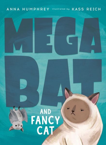 Megabat and Fancy Cat - Anna Humphrey - Książki - Prentice Hall Press - 9780735267114 - 7 kwietnia 2020