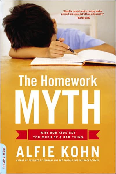 Cover for Alfie Kohn · The Homework Myth: Why Our Kids Get Too Much of a Bad Thing (Taschenbuch) (2007)