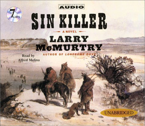 Cover for Larry Mcmurtry · Sin Killer (The Berrybender Narratives) (Lydbok (CD)) [Unabridged edition] (2002)